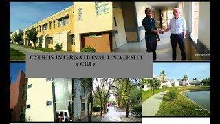 CYPRUS INTERNATIONAL UNIVERSITY ( CIU )