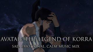 Sad-Emotional-Calm Avatar: The Legend of Korra Music Mix