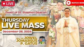 THURSDAY FILIPINO LIVE MASS TODAY II DECEMBER 26, 2024 II FR. JOWEL JOMARSUS GATUS