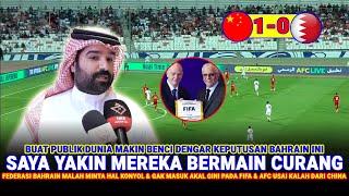  KEMBALI BIKIN ULAH !! Bahrain Malah Minta REMATCH Lawan China Usai Di Kalahkan Di Kamdang Sendiri