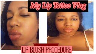 Getting My LIPS Tattooed | Cosmetic Tattoo Vlog | Lip Blush Procedure