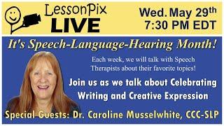 Celebrate Writing & Creative Expression w/ Dr. Caroline Musselwhite on LessonPix Live
