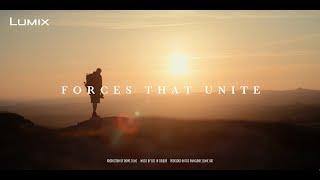 FORCES THAT UNITE | LUMIX GH7