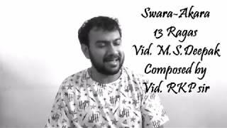 Swara - Akara - Trayodasha Ragamalike - Vid. M.S. Deepak