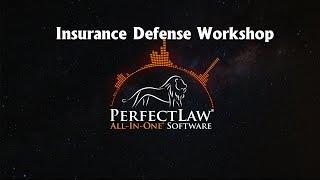 PerfectLaw's Insurance Defense Workshop (April 2022) - Day 1 of 2: Front Office