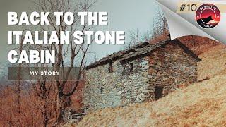 EP 10 | BACK TO THE ITALIAN STONE CABIN | Captured Wolves on Trail Cameras!