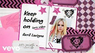 Avril Lavigne - Keep Holding On (Official Lyric Video)