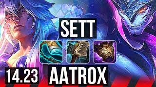 SETT vs AATROX (TOP) | 2100+ games, 9/3/7 | BR Grandmaster | 14.23