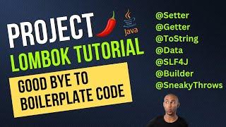 Project Lombok Explained in 15 Mins | Make Java Code Cleaner and Faster