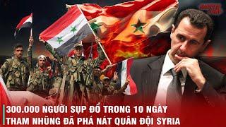 NGUYÊN NHÂN CỐT LÕI NHẤT KHIẾN SYRIA SỤP ĐỔ QUÁ NHANH - KHI THAM NHŨNG ĐẨY CẢ QUỐC GIA TỚI VỰC THẲM