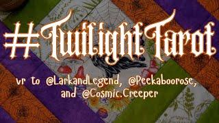 #TwilightTarot | A VR to @LarkandLegend  @Peekaboorose  @cosmic.creeper