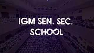 Let's visit IGM SCHOOL.........