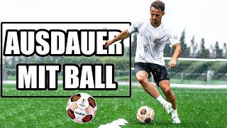 AUSDAUER MIT BALL TRAINIEREN ALS FUSSBALLER