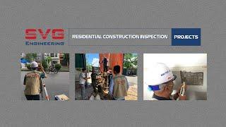 RESIDENTIAL CONSTRUCTION INSPECTION PROJECTS OF SVG ENGINEERING