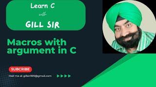 Macros with argument in C by Satpal Singh Gill