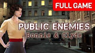 Public Enemies: Bonnie and Clyde (Extended Edition) | Full Game Walkthrough | No Commentary