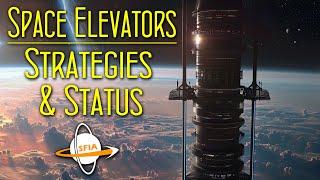 Space Elevators: Strategies & Status