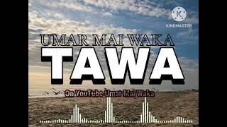 Umar Mai Waka TAWA 2023