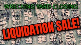 Final Days At The Wrecking Yard! Liquidation SALE Before The Doors Close For Good! Let's Go Pickin!