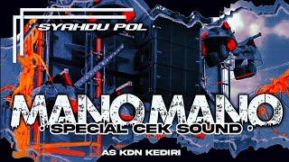 DJ MANO MANO SPECIAL CEK SOUND‼️