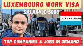 Luxembourg  Work Visa 2024 ! Luxembourg Jobs in Demand with Monthly Salary €5000 ! Tabrez Malik