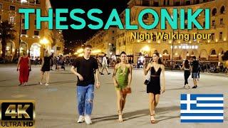  Thessaloniki Nights | GREECE | 4K Walking Tour