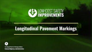 Low-Cost Safety Improvements: Longitudinal Pavement Markings