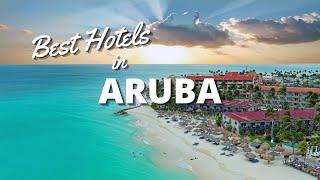 Best Hotels in Aruba in *2023*