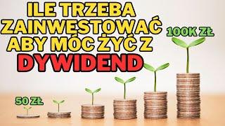 Ile musimy zainwestować, aby utrzymać się z PASYWNEGO DOCHODU z DYWIDEND? Mniej niż myślisz.