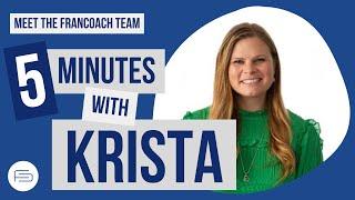 Meet the FranCoach Team: 5 Minutes With Krista