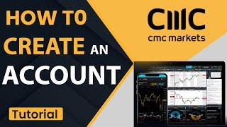 CMC Markets : How to Create & Use an Account on CMC Markets