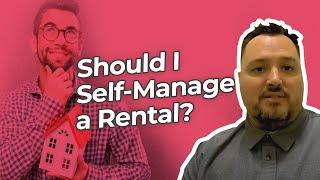 Should You Hire a Property Manager or Self-Manage?