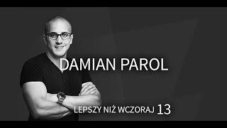 Lepszy niż Wczoraj #13 - Damian Parol - Dieta dla każdego