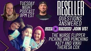 Reseller Podcast Live Chat Questions The Nurse Flipper picking and punching Katy & Vikki Theresa Cox