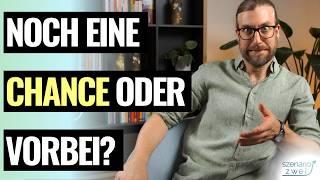 Noch eine Chance oder endgültig aus? Dieses Anzeichen verrät es! [+ was du nicht hören willst]