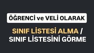 "ÖĞRENCİ ve VELİ" OLARAK SINIF LİSTESİ ALMA