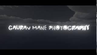 LOGO INTRO - GAURAV MANE PHOTOGRAPHY