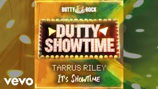 Tarrus Riley - It’s Showtime (Official Visualizer)