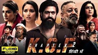 KGF Chapter 2 Full Movie In Hindi Dubbed | Yash, Srinidhi Shetty, Sanjay Dutt | HD Reviews & Facts