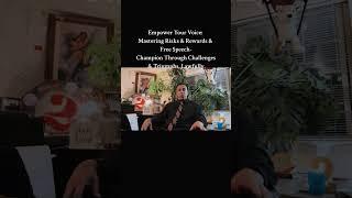 Empower Your Voice: Mastering Risks & Rewards & Free Speech-Champion Through Challenges & Triumphs