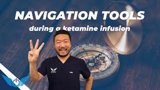3 Navigation Tools To Use During A Ketamine Infusion