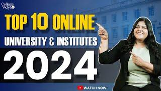 Top 10 Online Universities & Institutes in 2024 