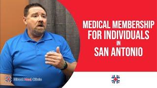 Medical Membership for Individuals in San Antonio