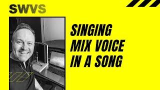 Singing Mix Voice in a Song (This Simple Tip Makes ALL the difference!)