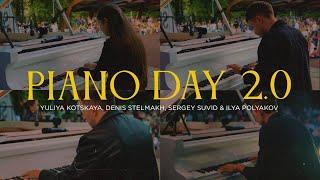 PIANO DAY 2.0 | Denis Stelmakh, Yulia Kotskaya, Sergey Suvid and Ilya Polyakov