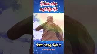 07 41 Giảm nhẹ nghiệp tội | Kim cang hét tập 2 #nhanqualuanhoi #httuyenhoa