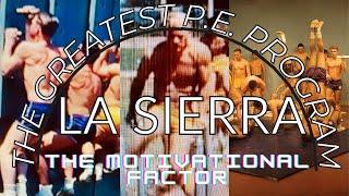 La Sierra: The Greatest P.E. Program
