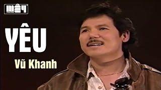 Yêu (Trần Thiện Thanh) — Vũ Khanh | MV Gốc Nhạc Vàng Xưa Hollywood Night