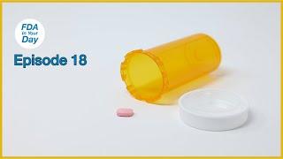 FDA’s Role In Managing Drug Shortages | FDA In Your Day Ep. 18