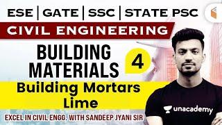 9:00 AM- Building Materials- Building Mortars | Lime | Day -4 | Civil Engg. by Sandeep Jyani Sir